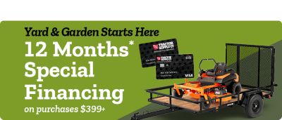 Yard and garden starts here. Twelve months financing on purchases 399 dollars or more. Shop Now. A promotional banner featuring the Tractor Supply Co. credit card.