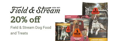 20 percent off Field and Stream dog food and treats. A promotional banner featuring Field and Stream branded dog food bags, treats, and canned food with images of dogs on the packaging.
