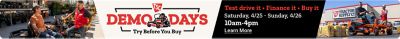 Tractor Supply Company Demo Days. Try before you buy. Test drive it, finance it, buy it. Saturday, April 25th through Sunday, April 26th from 10 am until 4 pm. Learn more. Tractor Supply Company employees assist customers with riding mowers and outdoor equipment outside a store.