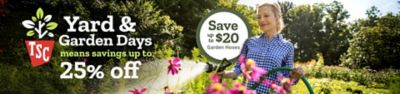 Yard & Garden Days promotion from Tractor Supply Co. featuring a woman watering flowers with a garden hose outdoors, with text “Yard & Garden Days means savings up to 25% off” and Save up to $20 on garden hoses.