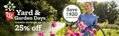Yard & Garden Days promotion from Tractor Supply Co. featuring a woman watering flowers with a garden hose outdoors, with text “Yard & Garden Days means savings up to 25% off” and
      Save up to $20 on garden hoses.