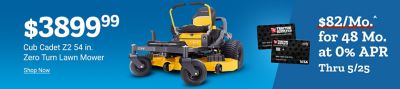 Now 3,599 dollars and 99 cents. Save 300 dollars. Cub Cadet Z2 54 inch zero turn lawn mower. Shop now. 82 dollars per month for 48 months at 0 percent APR through May 25th. Cub Cadet zero turn lawn mower displayed with Tractor Supply Company credit cards on a blue background.