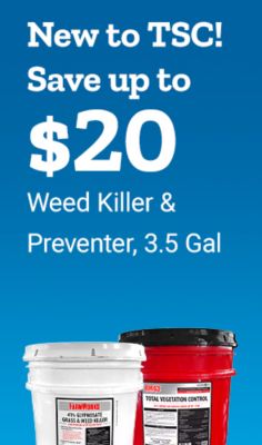 New to Tractor Supply Company. Save up to 20 dollars weed killer and preventer 3 point 5 gallon. Shop now. FarmWorks grass and weed killer and RM43 total vegetation control buckets displayed on a blue background.