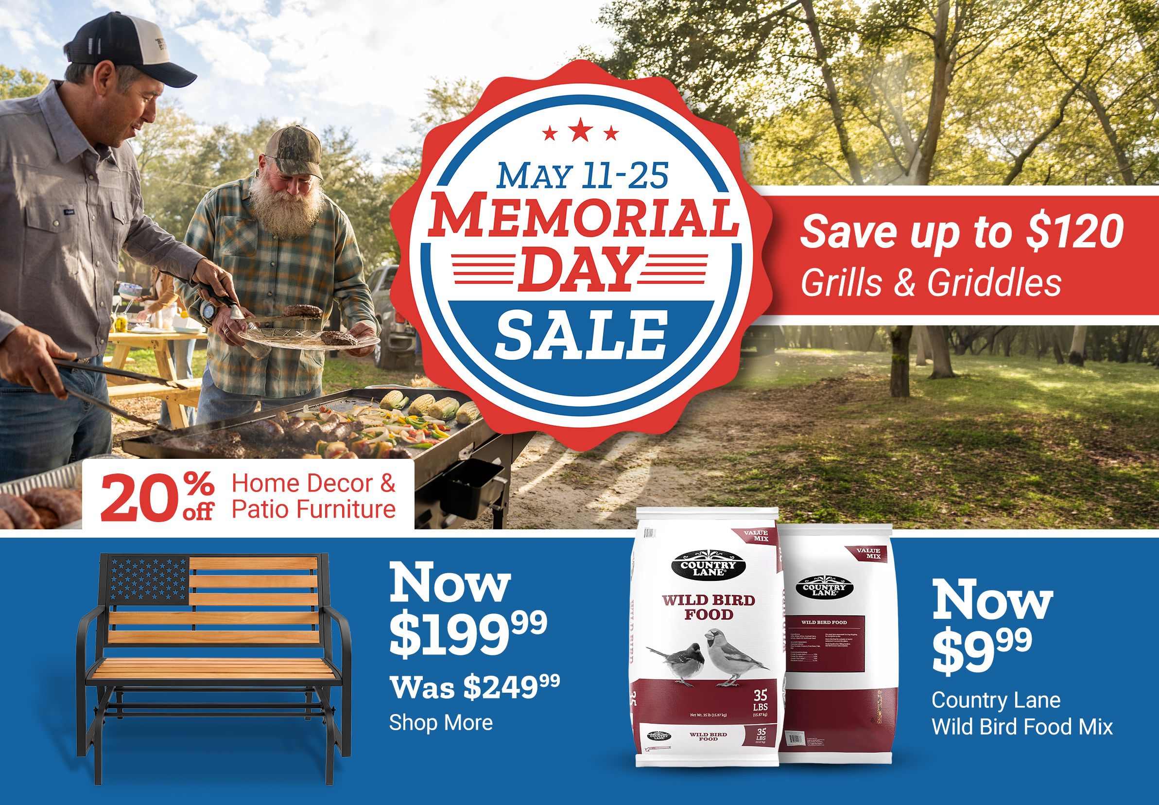 Tractor Supply Company Memorial Day Sale promotion running May 11 through 25. Save up to 120 dollars on grills and griddles. Additional deals include 20 percent off home decor and patio furniture, save up to 300 dollars on gun safes, bench now 199.99, Cannon safe now 999.99, and Country Lane wild bird food mix now 9.99. Image shows people grilling outdoors in a park setting.