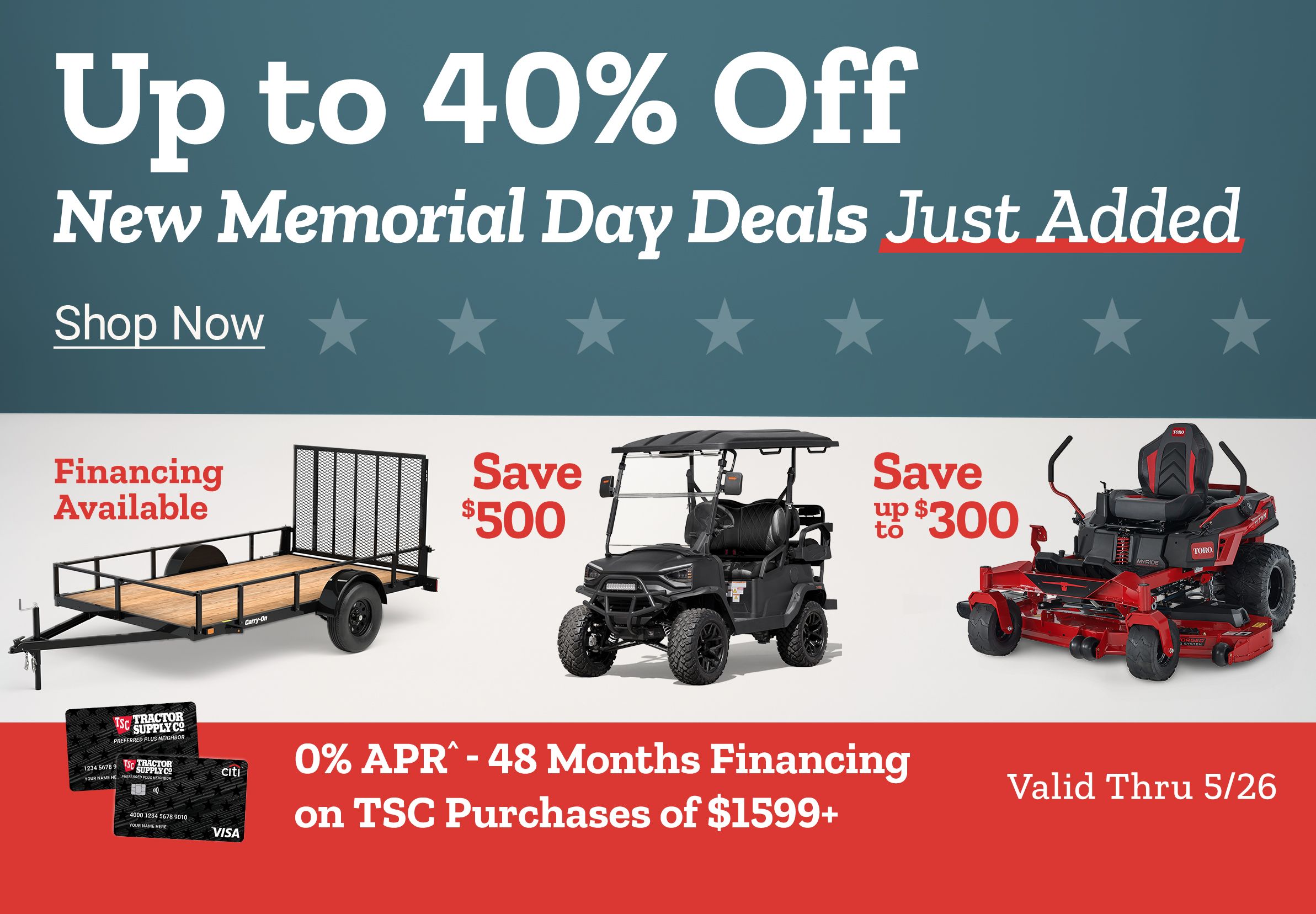 UP to 40% off New Memorial Day deals Just Added. Shop Now 0% APR^ - 48 Months Financing on TSC Purchases $1599+   Valid Thru 5/26