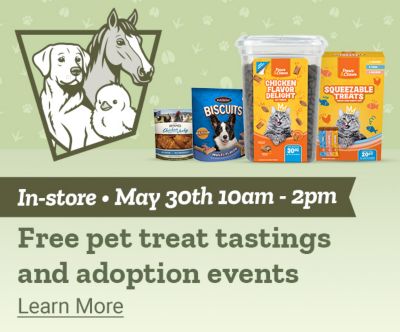 Tractor Supply Company in store event on May 30 from 10am to 2pm featuring free pet treat tastings and adoption events. Image shows pet treats and snacks for dogs and cats alongside Animal Days graphics with dog, horse, and chick illustrations. Learn More.