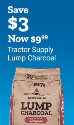 Tractor Supply Company promotion. Save 3 dollars on Tractor Supply lump charcoal now 9.99. Image shows bag of Tractor Supply hardwood lump charcoal on blue background.