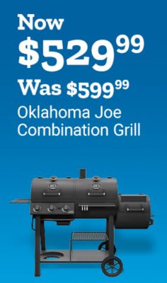 Tractor Supply Company promotion. Oklahoma Joe Combination Grill now 529.99 was 599.99. Image shows black Oklahoma Joe combination grill and smoker on blue background.