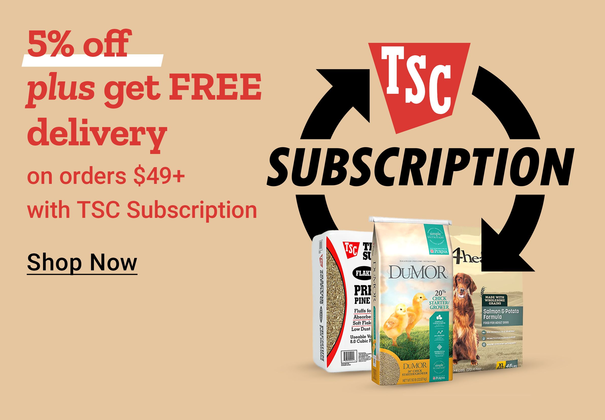 5% off plus get FREE delivery on orders $49+ with TSC Subscription. Shop Now