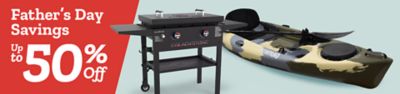 Father's Day savings. Up to 50 percent off. Blackstone griddle and camouflage fishing kayak displayed on a light blue background with a bold red Father's Day promotional banner.
