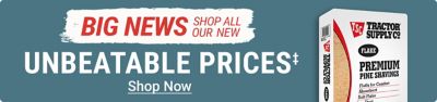 Big news. Shop all our new unbeatable prices. Assorted animal care and feed products including Tractor Supply Company premium pine shavings, Retriever dog food, Producer's Pride scratch grains, deer corn, and fuel treatment displayed on a blue background. Shop now.