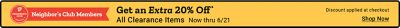 Neighbor’s Club Members exclusive offer for an extra 20% off all clearance items, valid through June 21. Features the Neighbor’s Club Rewards logo and a Shop Now call to action on a yellow banner.