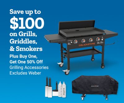 Save up to $100 on grills, griddles, and smokers. Buy one grilling accessory and get a second accessory 50% off. Excludes Weber. Blackstone griddle, cover, spatulas, and condiment bottles shown.