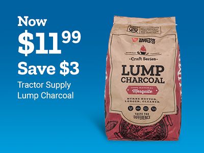 Now eleven dollars and ninety-nine cents. Save three dollars. Tractor Supply lump charcoal. A bag of Craft Series lump charcoal with mesquite flavor is shown.