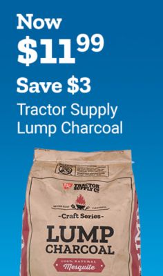 Now eleven dollars and ninety-nine cents. Save three dollars. Tractor Supply lump charcoal. A bag of Craft Series lump charcoal with mesquite flavor is shown.