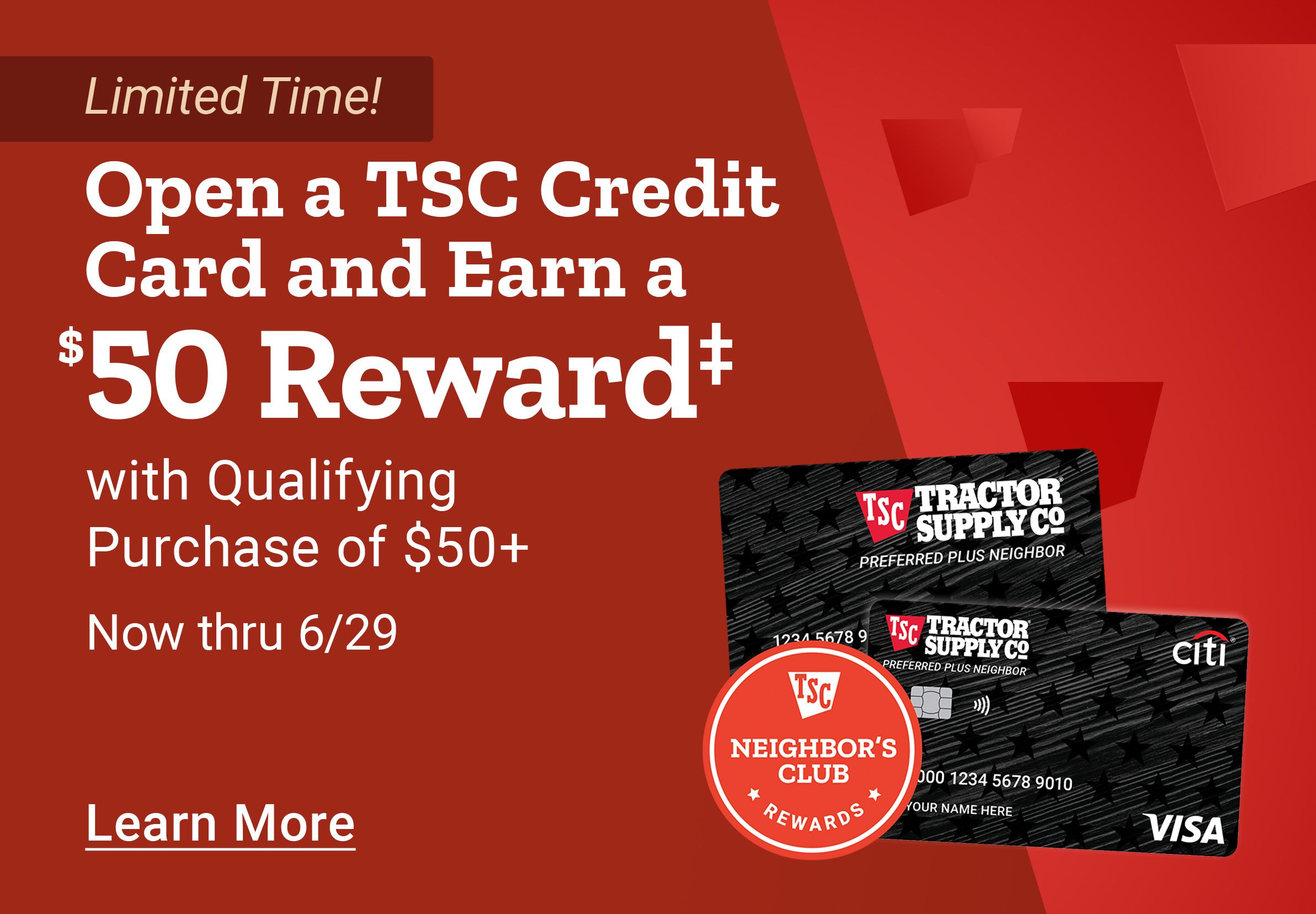 Limited Time Open a TSC Credit Card & Earn a $50 Reward‡ with Qualifying Purchase of $50+