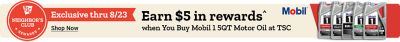 Neighbor's Club Rewards members earn $5 in rewards when you buy Mobil 1 5-quart motor oil at Tractor Supply. Offer valid through August 23. Mobil 1 motor oil bottles shown.