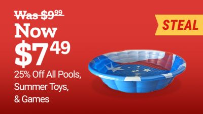 Patriotic kiddie pool now $7.49 and patriotic eagle pool float now $18.74. Save 25% on pools, summer toys, and games.