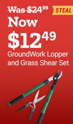 Steal deal on the GroundWork Lopper and Grass Shear Set. Save Now. Image shows a long-handled lopper and matching hand grass shears with green handles.