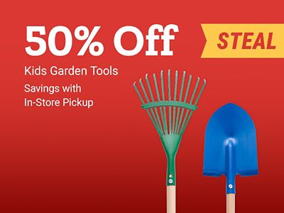 Kids garden tools 50% off savings with in-store pickup. Children's garden rake and shovel shown.