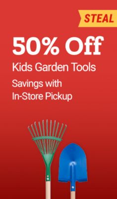 Kids garden tools 50% off savings with in-store pickup. Children's garden rake and shovel shown.