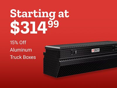 Save 15% on aluminum truck boxes, starting at $314.99. Image shows a black diamond-plate aluminum crossover truck tool box with the Tractor Supply logo.