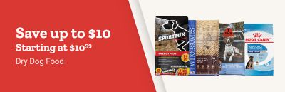 Save up to $10 on dry dog food. Sportmix, 4health, Field & Stream, and Royal Canin dog food bags shown.