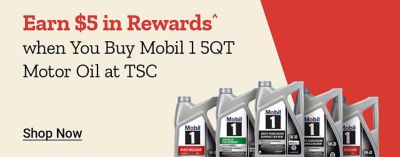 Tractor Supply Company promotion. Earn 5 dollars in rewards when you buy Mobil 1 five quart motor oil at Tractor Supply. Image shows multiple varieties of Mobil 1 motor oil. Shop Now.