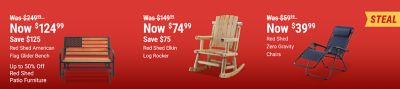 Tractor Supply Company promotion. Save up to 50 percent off Red Shed patio furniture. Featured deals include Red Shed American Flag glider bench now 124.99 was 249.99 save 125 dollars, Red Shed Elkin log rocker now 74.99 was 149.99 save 75 dollars, and Red Shed zero gravity chairs now 39.99 was 59.99.