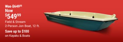 Tractor Supply Company promotion. Field and Stream 2 person Jon Boat 12 foot now 549.99 was 649.99. Save up to 100 dollars on kayaks and boats. Image shows a green and cream 12 foot jon boat on a red background.