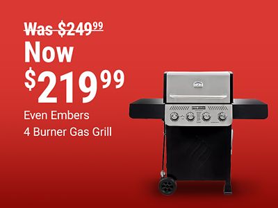 Tractor Supply Company promotion. Even Embers 4 burner gas grill now 219.99 was 249.99. Image shows a stainless steel four burner gas grill on a red background.