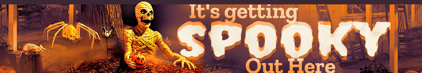 It's getting spooky out here.