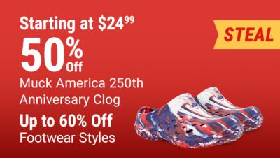 Muck America 250th Anniversary clogs 50 percent off starting at 24.99. Save up to 60 percent off select footwear styles. Image shows patriotic red, white, and blue Muck America clogs with a featured steal deal badge.