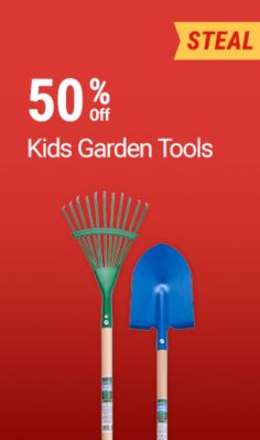 Save 50 percent off kids garden tools. Image shows a children's rake and shovel with a featured steal deal badge on a red background.
