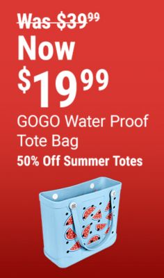 GOGO waterproof tote bag now 19.99 was 39.99. Save 50 percent on summer totes. Image shows a light blue waterproof tote bag with watermelon pattern on a red background.