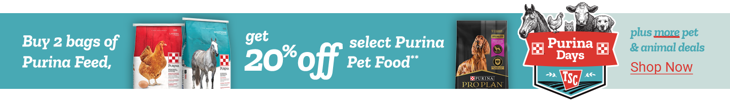 Purina Days promotion banner. Text reads: "Buy 2 bags of Purina Feed, get 20% off select Purina Pet Food**" with images of feed bags for chickens, horses, and dogs. The right side features the Purina Days logo with illustrated animals, and a callout that says "plus more pet & animal deals" and "Shop Now."