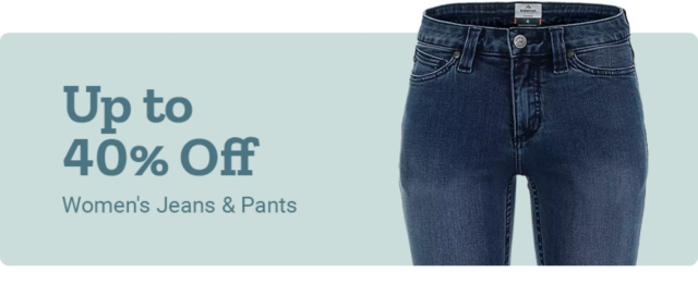 Up to 40% Off Women's Jeans & Pants.