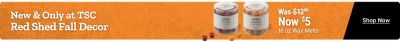 New and only at Tractor Supply,Red Shed fall decor. 16 oz. Red Shed wax melts now $5,reduced from $12.99.