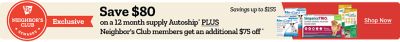 Tractor Supply Company Neighbor's Club exclusive promotion. Save 80 dollars on a 12 month supply with Autoship, plus Neighbor's Club members get an additional 75 dollars off for savings up to 155 dollars. Image shows pet medications including NexGard and Simparica Trio. Shop Now.