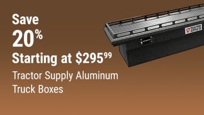 Tractor Supply Company promotion. Save 20 percent on Tractor Supply aluminum truck boxes starting at 295.99. Image shows a black aluminum truck toolbox.