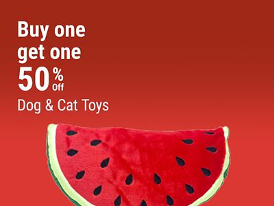 Tractor Supply Company promotion. Buy one dog or cat toy and get one 50 percent off. Image shows a plush watermelon slice pet toy on a red background.