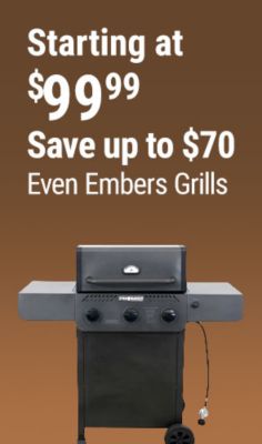 Tractor Supply Company promotion. Even Embers grills starting at 99.99 with savings up to 70 dollars. Image shows an Even Embers gas grill with side shelves and wheels.