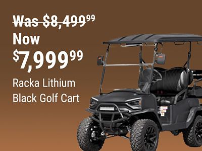 Tractor Supply Company promotion. Racka Lithium black golf cart now 7,999.99, was 8,499.99. Image shows a black Racka golf cart with roof and rear passenger seat.