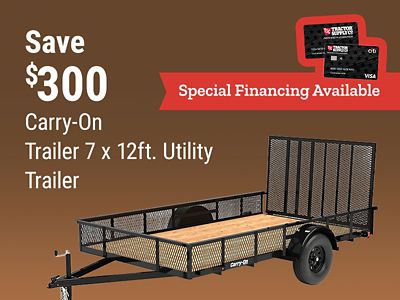Tractor Supply Company promotion. Save 300 dollars on the Carry-On 7 by 12 foot utility trailer. Special financing available. Image shows a Carry-On utility trailer with mesh sides and rear ramp gate.