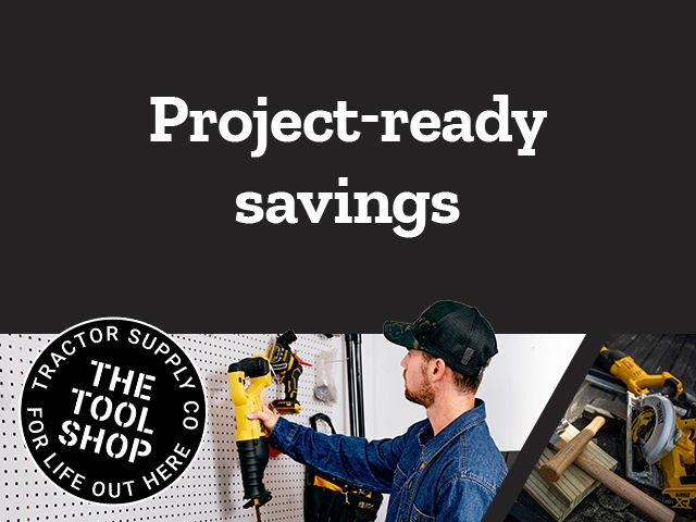 A segmented banner featuring power tools,hand tools,and hardware. On the left,a toolbox tray filled with screws and a claw hammer resting on stacked lumber. In the center,a DEWALT®circular saw and cordless drill lie on a dark surface. On the right,a man in a denim shirt and cap organizes cordless tools on a pegboard wall. In the middle of the banner,bold text reads:“Project-ready savings”. A circular stamp-style graphic reads:“TRACTOR SUPPLY CO™THE TOOL SHOP FOR LIFE OUT HERE™”.