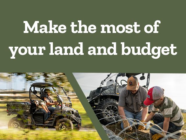 Make the most of your land and budget. A promotional banner for farm and ranch equipment. The left side of the image shows a man and a dog riding in a side-by-side utility vehicle,driving quickly on a dirt path with a motion blur effect. The right side shows two men in work gloves installing a section of wire fence.