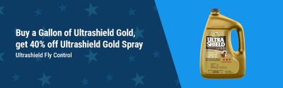 Ultrashield Gold promotion, buy a gallon of Ultrashield Gold and get 40 percent off Ultrashield Gold Spray. Ultrashield Fly Control product shown.