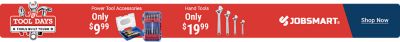 Tractor Supply Company Tool Days promotion featuring JobSmart tools. Power tool accessories only 9.99 and hand tools only 19.99. Image shows power tool accessory sets and a set of adjustable wrenches. Shop Now.