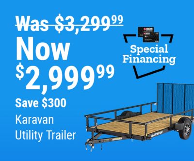 Tractor Supply Company promotion. Karavan utility trailer now 2,999.99, was 3,299.99, save 300 dollars. Get 0 percent APR for 48 months financing on trailers of 1,599 dollars or more, valid through September 7. Image shows a Karavan utility trailer and TSC credit cards.