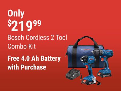 Tractor Supply Company promotion. Bosch cordless 2 tool combo kit only 219.99. Get a free 4.0 Ah battery with purchase. Image shows Bosch cordless drill and impact driver, battery, charger, and carrying bag.